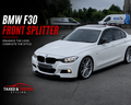 BMW F30/F31 M Sport Gloss Black Front Splitter | Fast Irish Shipping